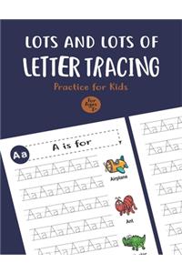 Lots and Lots of Letter Tracing Practice for Kids