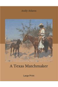 A Texas Matchmaker