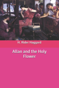 Allan and the Holy Flower