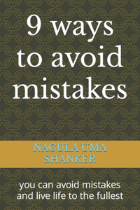 9 ways to avoid mistakes