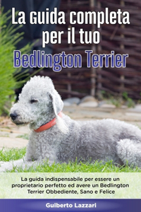 La Guida Completa per Il Tuo Bedlington Terrier