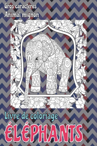 Livre de coloriage - Gros caractères - Animal mignon - Éléphants