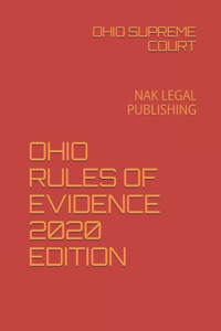 Ohio Rules of Evidence 2020 Edition