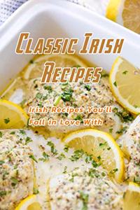 Classic Irish Recipes