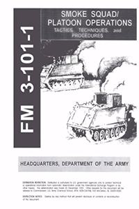 FM 3-101-1 Smoke Squad/Platoon Operations