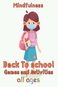Mindfulness Back To School Games And Activities All ages
