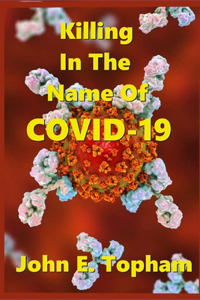 Killing In The Name Of COVID