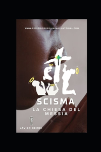 Scisma, La Chiesa del Messia