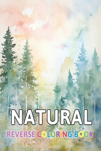 Natural Reverse Coloring Book