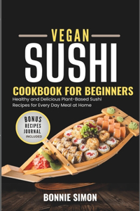 Vegan Sushi Cookbook for Beginners