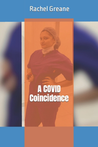 A COVID Coincidence