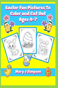 Easter Fun Pictures To Color and Cut Out Ages 4-7