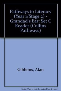 Pathways to Literacy (Year 1/Stage 2) â€“ Grandad's Ear: Set C Reader (Collins Pathways S.)