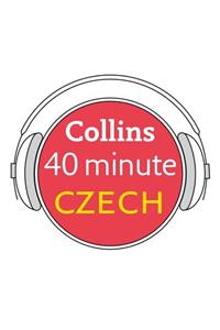 Collins 40 Minute Czech: Learn to Speak Czech in Minutes with Collins