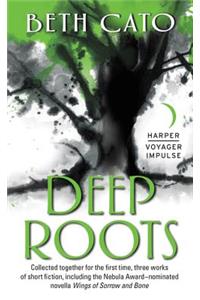 Deep Roots