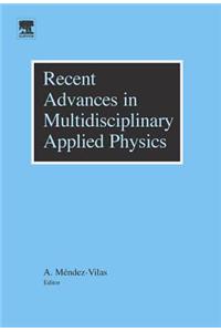 Recent Advances in Multidisciplinary Applied Physics