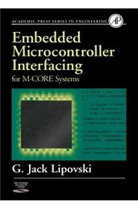 Embedded Microcontroller Interfacing for M-Cor (R) Systems