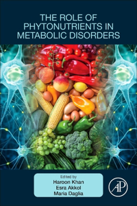 Role of Phytonutrients in Metabolic Disorders