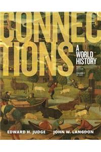 Connections: A World History, Volume 1, Plus New Myhistorylab for World History