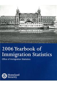 2006 Yearbook of Immigration Statistics