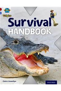 Project X Origins: Dark Red Book Band, Oxford Level 17: Extreme: Survival Handbook
