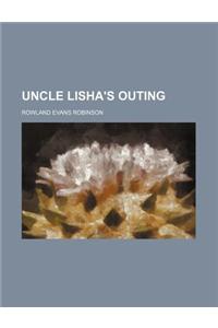 Uncle Lisha's Outing