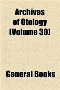Archives of Otology (Volume 30)
