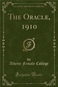 The Oracle, 1910 (Classic Reprint)