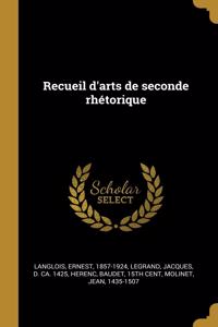 Recueil d'arts de seconde rhétorique