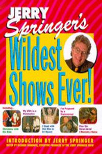 Jerry Springer's Wildest Shows Ever