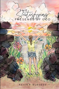 Satisfying Presence of God