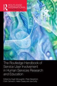 Routledge Handbook of Service User Involvement in Human Services Research and Education