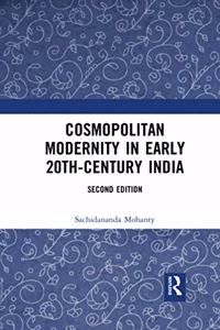 Cosmopolitan Modernity in Early 20th-Century India