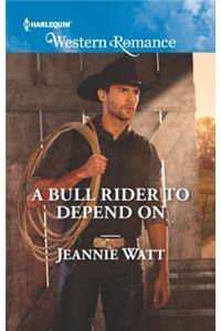 A Bull Rider to Depend on