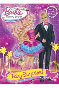 Barbie: A Fairy Secret: Fairy Surprises!