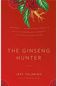 The Ginseng Hunter the Ginseng Hunter the Ginseng Hunter