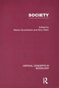 Society: Critical Concepts in Sociology