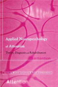 Applied Neuropsychology of Attention