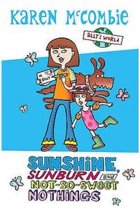 Summer Special Sunshine, Sunburn and Not-So-Sweet Nothings
