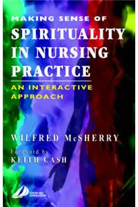 Making Sense of Spirituality in Nursing Practice