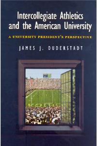 Intercollegiate Athletics and the American University