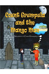 Count Grumpula and the Mango Man