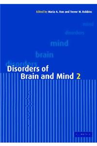 Disorders of Brain and Mind: Volume 2