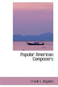 Popular American Composers