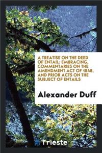 A Treatise on the Deed of Entail