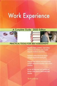 Work Experience A Complete Guide - 2020 Edition