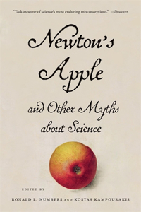 Newton's Apple and Other Myths about Science