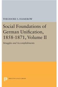 Social Foundations of German Unification, 1858-1871, Volume II
