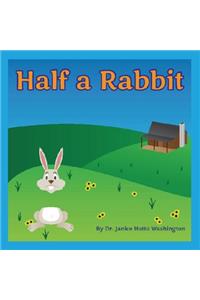 Half A Rabbit