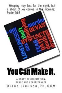 You Can Make It.